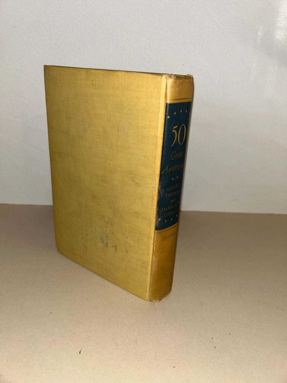 50 Great Americans: Their Inspiring Lives and Achievements — Henry Thomas & Dana Lee Thomas — 1948 Doubleday Vintage Hardcover