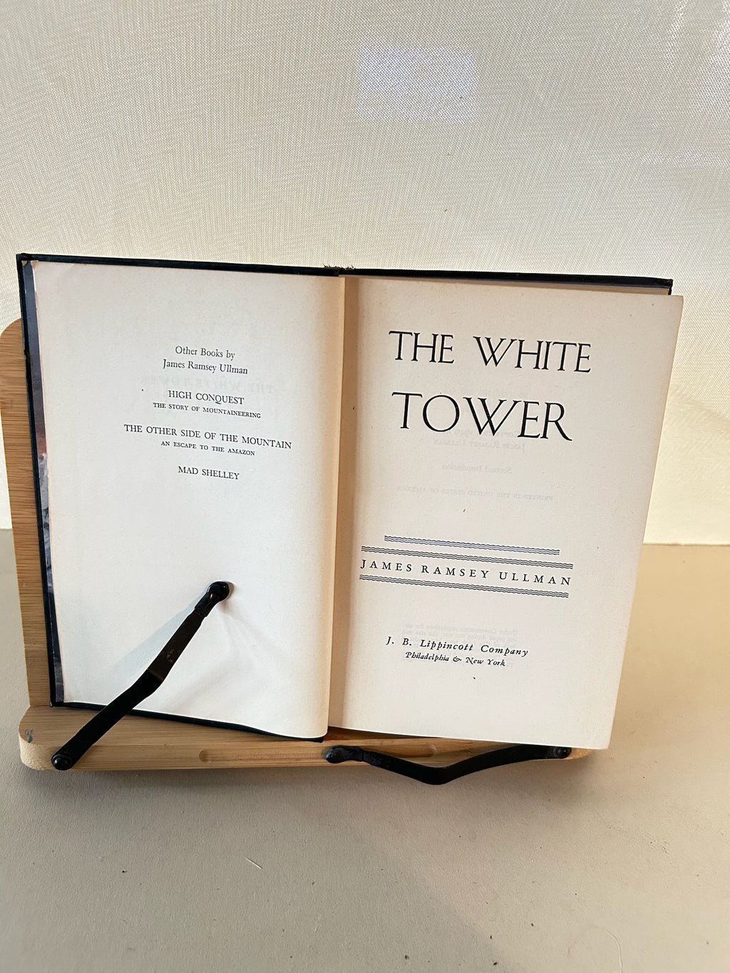 The White Tower – James Ramsey Ullman – 1945 Second Impression – J. B. Lippincott Hardcover