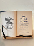 By These Words – Paul M. Angle – 1954 Rand McNally Hardcover